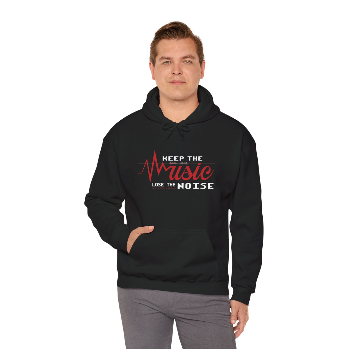 Keep the Music. Lose the Noise. — Premium Mr. Love Groove Hoodie