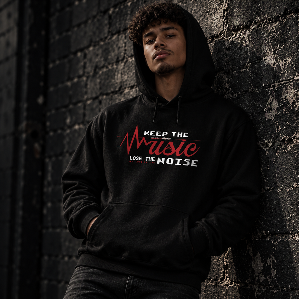 Keep the Music. Lose the Noise. — Premium Mr. Love Groove Hoodie